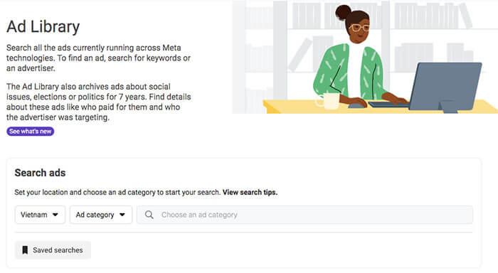 Facebook Ad Library là gì? Cách xem quảng cáo đối thủ để học nhanh & chạy Ads hiệu quả