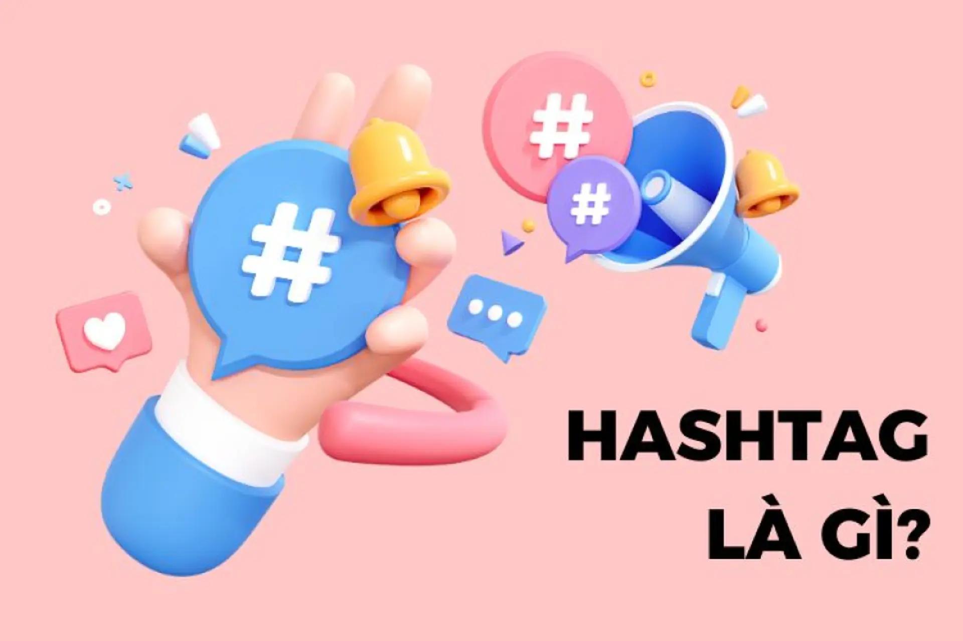 hashtag là gì